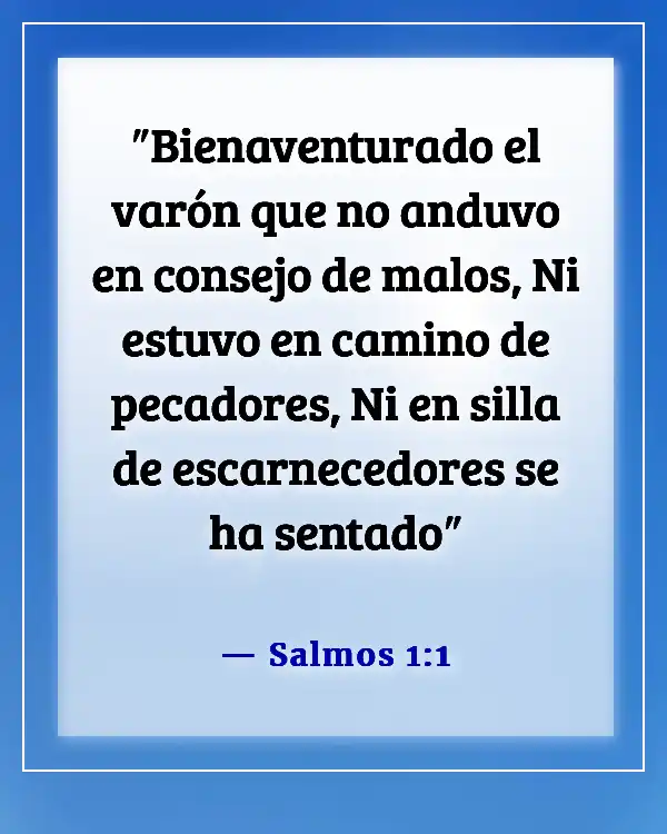 Versículos de la Biblia sobre ir por el camino equivocado (Salmos 1:1)