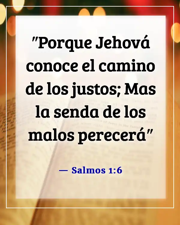 Versículos de la Biblia sobre la destrucción y el fin de los malvados (Salmos 1:6)