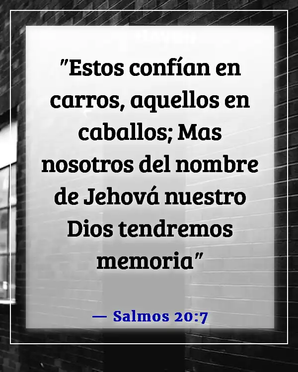 Versículos de la Biblia sobre estar orgulloso de uno mismo (Salmos 20:7)