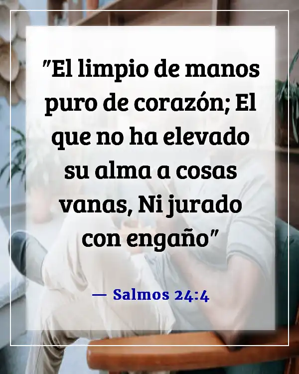 Versículo de la Biblia sobre vivir una vida transparente (Salmos 24:4)