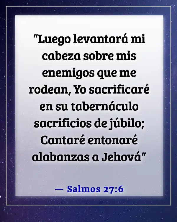 Versículos de la Biblia sobre cantar con alegría (Salmos 27:6)