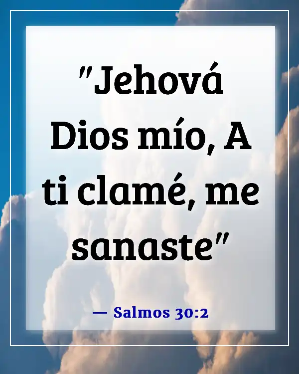 Versículos de la Biblia sobre Dios sanando a los enfermos (Salmos 30:2)