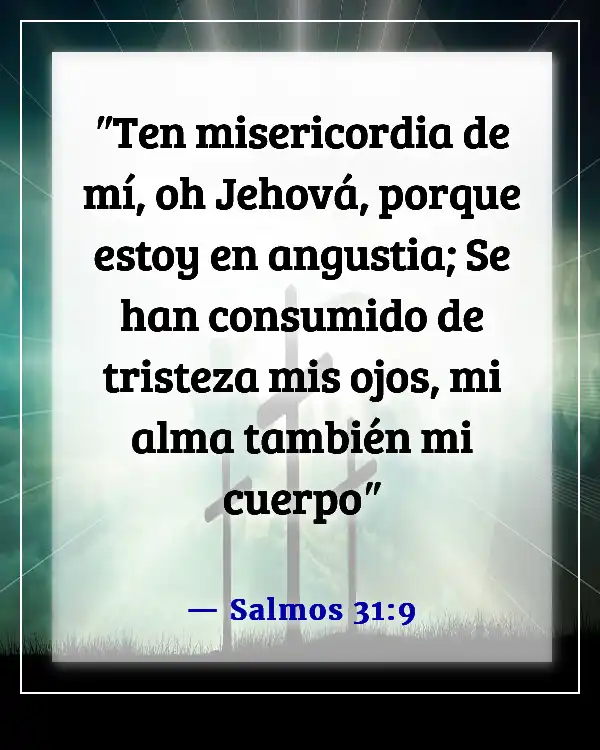 Versículo de la Biblia sobre Dios recogiendo nuestras lágrimas (Salmos 31:9)