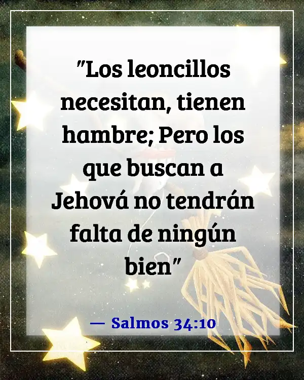 Versículos de la Biblia sobre vivir la vida más abundantemente (Salmos 34:10)