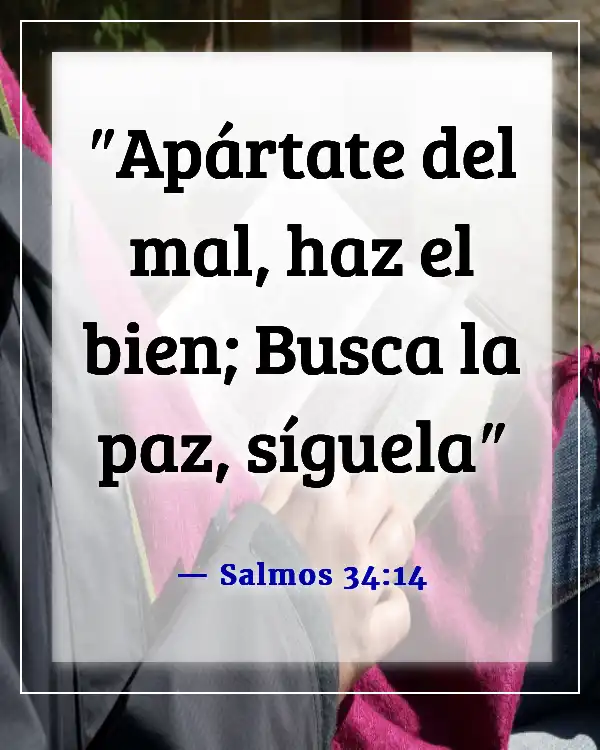 Versículos de la Biblia sobre Bienaventurados los pacificadores (Salmos 34:14)