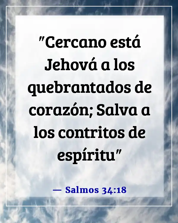 Versículos de la Biblia sobre Dios caminando con nosotros en tiempos difíciles (Salmos 34:18)