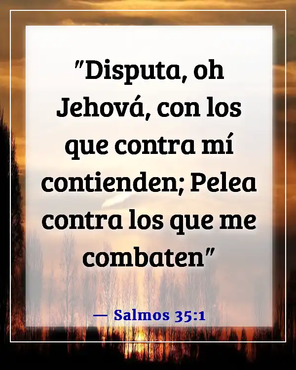 Versículos de la Biblia sobre Dios destruyendo a tus enemigos (Salmos 35:1)