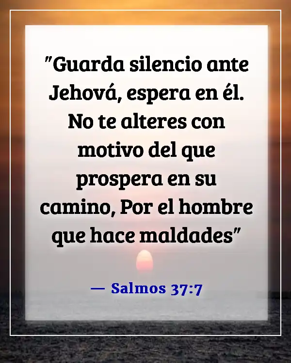 Versículos de la Biblia sobre la paciencia en las relaciones (Salmos 37:7)