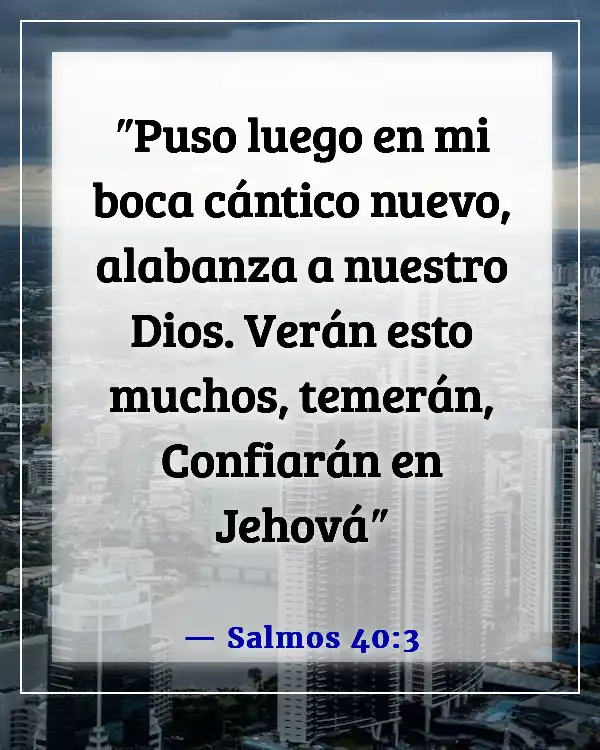 Versículos de la Biblia sobre cantar con alegría (Salmos 40:3)