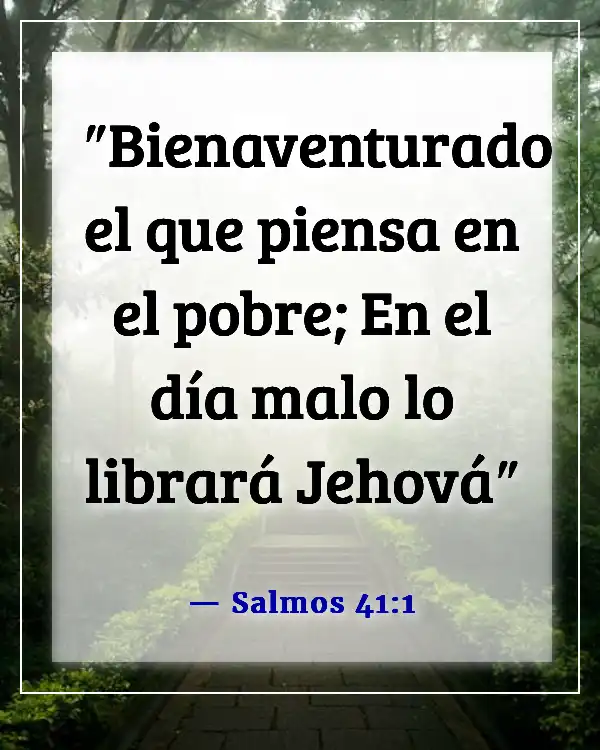 Versículos de la Biblia sobre el cuidado de los pobres y enfermos (Salmos 41:1)