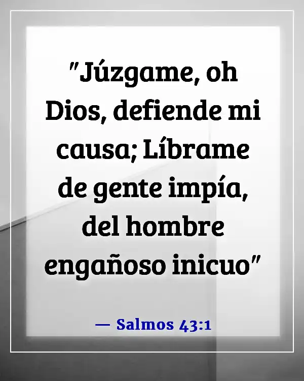 Versículos de la Biblia sobre ser juzgado incorrectamente (Salmos 43:1)