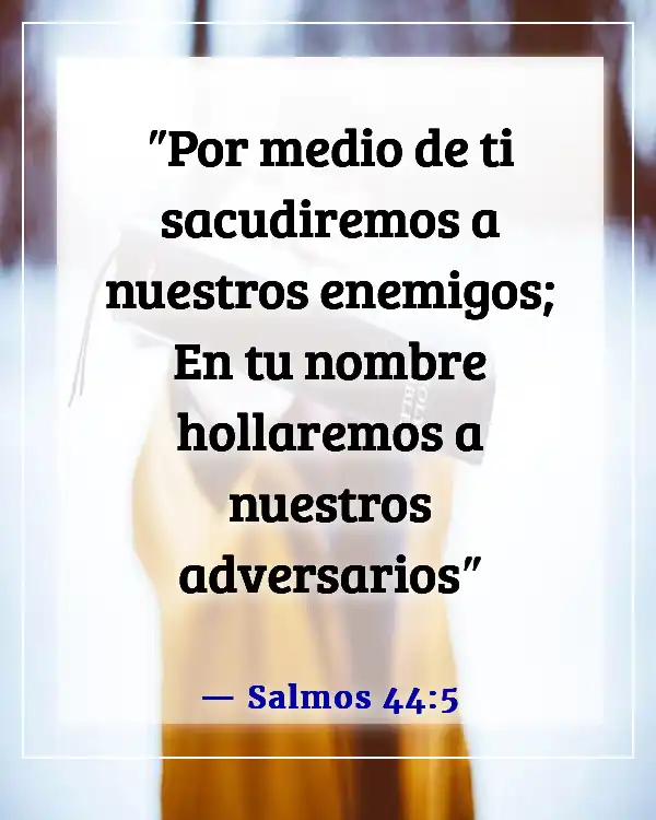 Versículos de la Biblia sobre la victoria sobre el enemigo (Salmos 44:5)