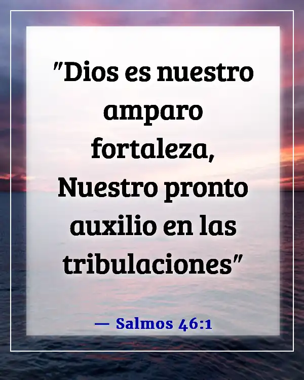 Versículos de la Biblia sobre mantener la calma en la tormenta y confiar en Dios (Salmos 46:1)