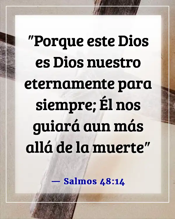 Versículos de la Biblia sobre la guía en la toma de decisiones (Salmos 48:14)