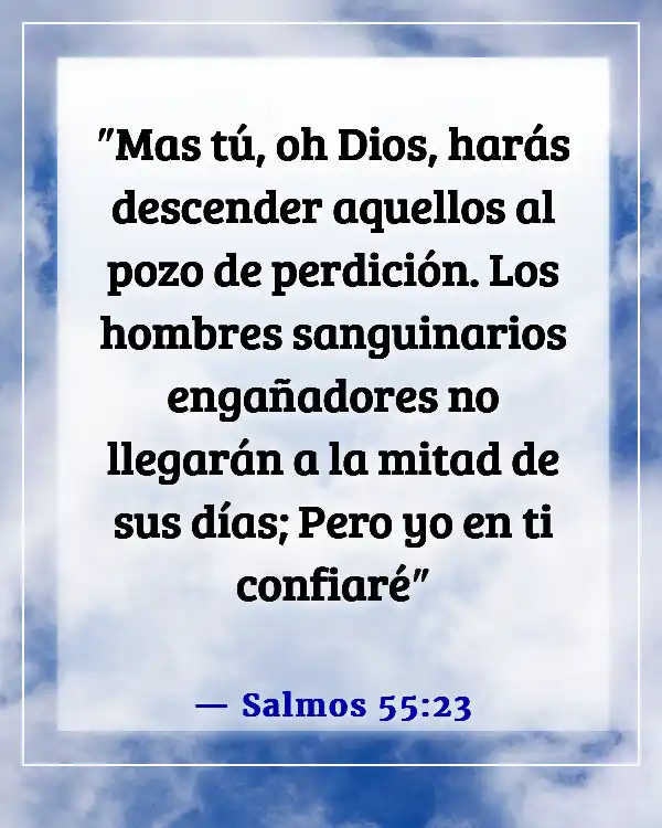 Versículos de la Biblia sobre Dios destruyendo a los malvados (Salmos 55:23)