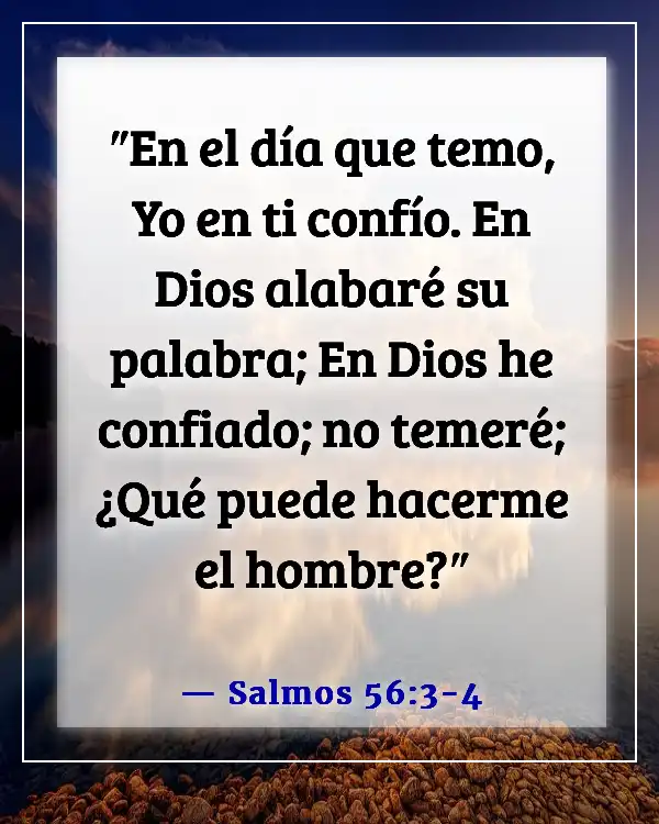 Versículos de la Biblia sobre la victoria sobre el miedo (Salmos 56:3-4)