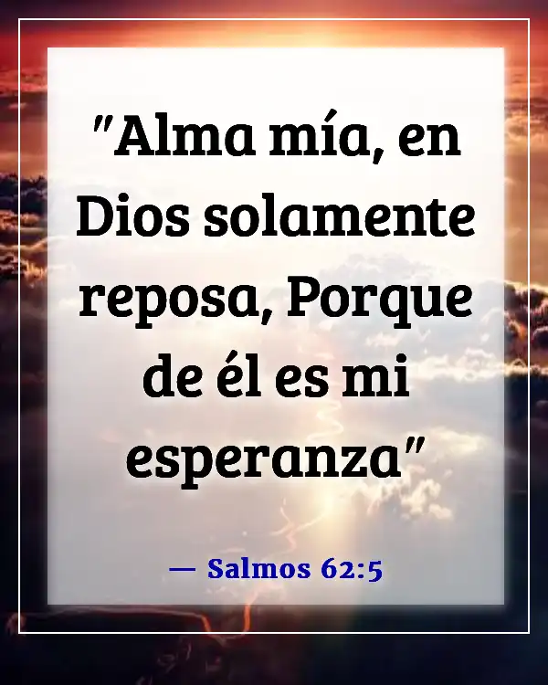 Versículos de la Biblia sobre el silencio y la soledad (Salmos 62:5)