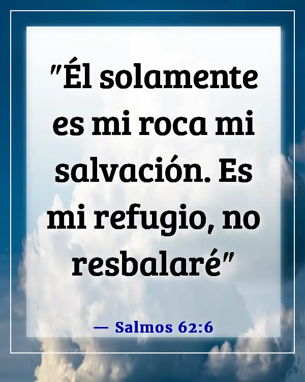 Versículos de la Biblia para cuando te sientas derrotado (Salmos 62:6)