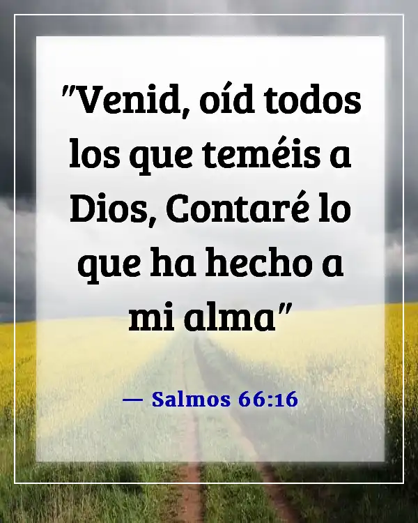 Versículos de la Biblia sobre compartir tu testimonio (Salmos 66:16)