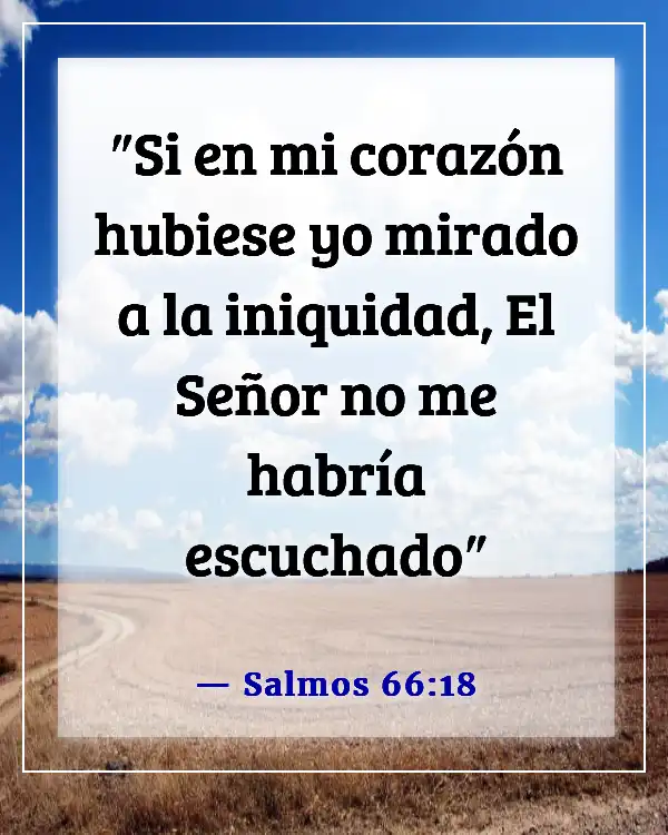 Versículos de la Biblia sobre hacer lo malo cuando conoces lo correcto (Salmos 66:18)