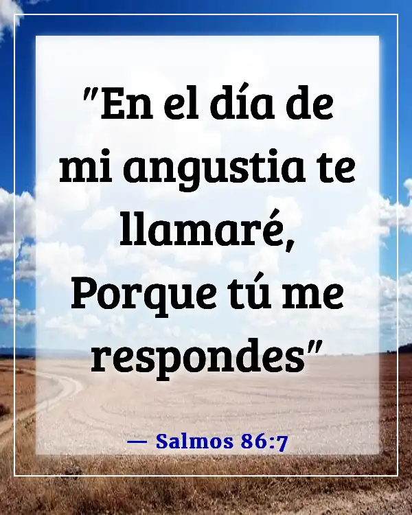 Versículos de la Biblia sobre clamar a Dios por ayuda (Salmos 86:7)