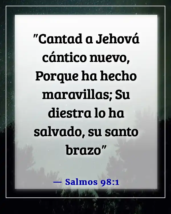 Versículos de la Biblia sobre cantar al Señor (Salmos 98:1)