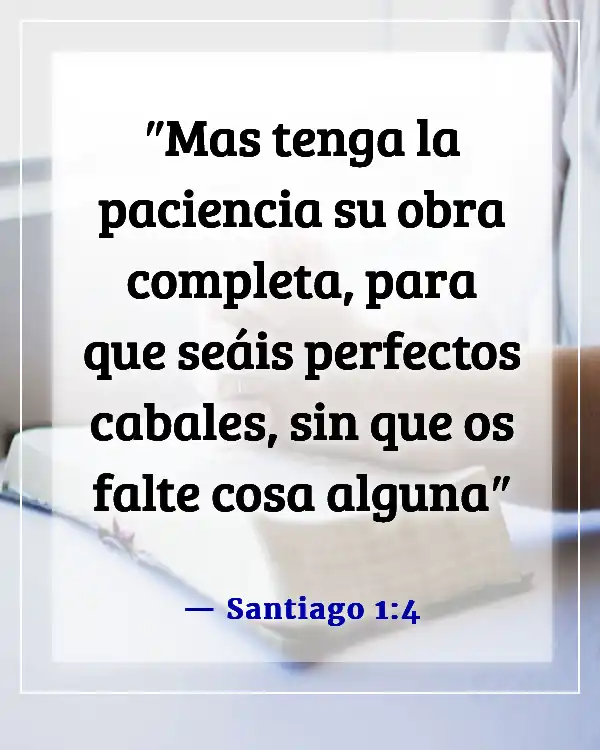 Versículo de la Biblia para la consistencia (Santiago 1:4)