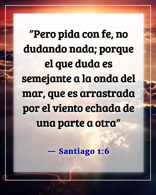 Versículos de la Biblia sobre tener fe y confianza en Dios (Santiago 1:6)