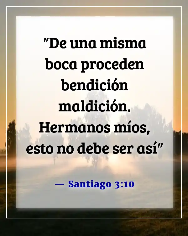 Versículos de la Biblia sobre tener cuidado con lo que dices (Santiago 3:10)