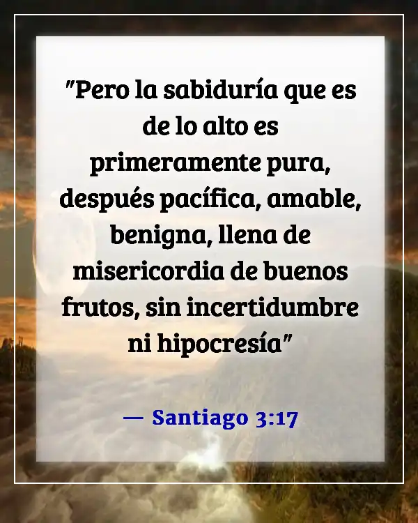 Versículos de la Biblia para tratar con miembros difíciles de la familia (Santiago 3:17)