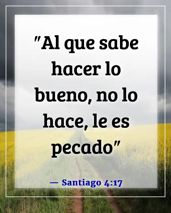 Versículos de la Biblia sobre asumir la responsabilidad de tus propias acciones (Santiago 4:17)