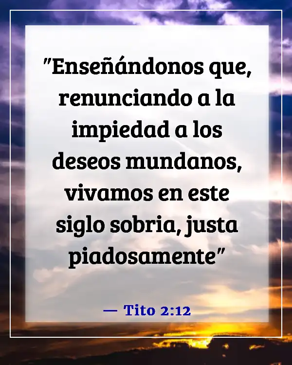 Versículos de la Biblia sobre la lujuria de la carne (Tito 2:12)