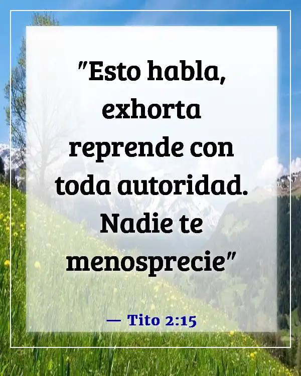 Versículos de la Biblia sobre defenderte a ti mismo (Tito 2:15)