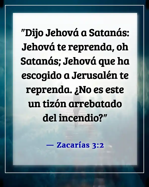 Versículos de la Biblia sobre el diablo robando tu alegría (Zacarías 3:2)