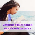 Versículo bíblico para el sacrificio de un padre