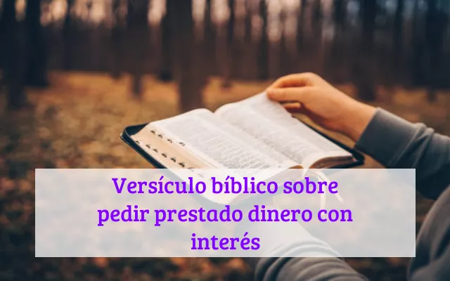 Versículo bíblico sobre pedir prestado dinero con interés