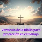 Versículo de la Biblia para protección en el trabajo