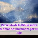 Versículo de la Biblia sobre el amor de una madre por su hijo