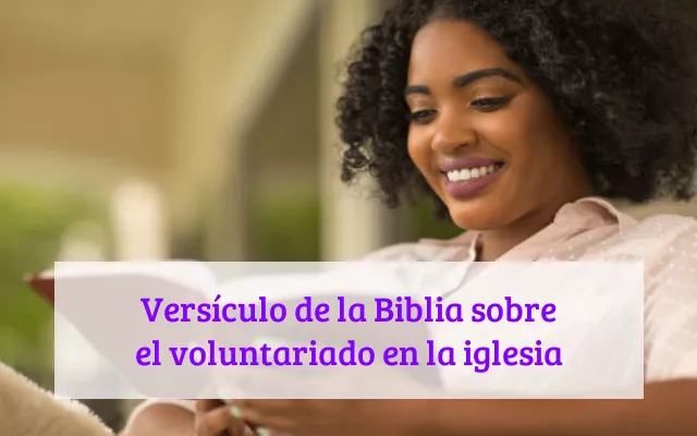 Versículo de la Biblia sobre el voluntariado en la iglesia