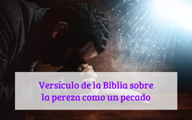 Versículo de la Biblia sobre la pereza como un pecado