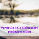 Versículo de la Biblia sobre predecir el clima