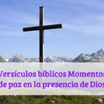 Versículos bíblicos Momentos de paz en la presencia de Dios