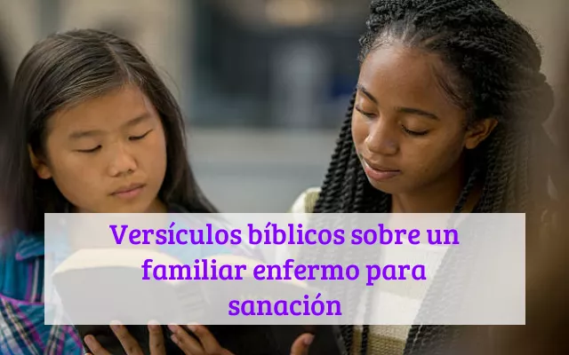 Versículos bíblicos sobre un familiar enfermo para sanación