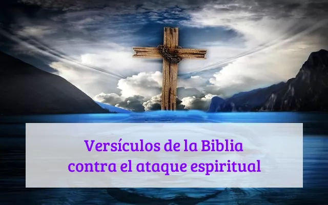 Versículos de la Biblia contra el ataque espiritual