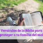 Versículos de la Biblia para proteger a tu familia del mal