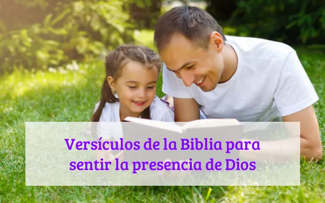 Versículos de la Biblia para sentir la presencia de Dios