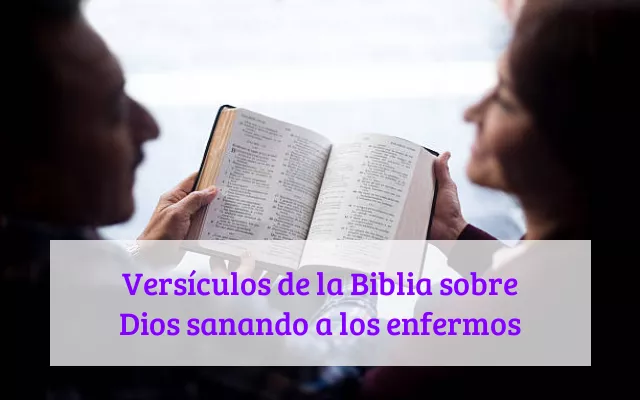 Versículos de la Biblia sobre Dios sanando a los enfermos