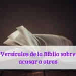 Versículos de la Biblia sobre acusar a otros