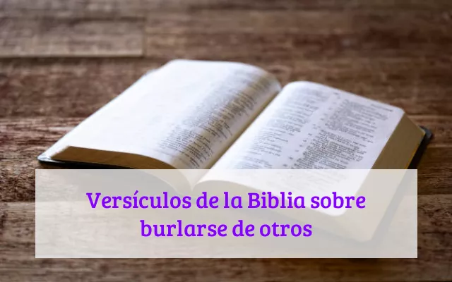 Versículos de la Biblia sobre burlarse de otros