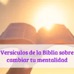 Versículos de la Biblia sobre cambiar tu mentalidad